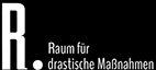 Raum für drastische Maßnahmen Logo